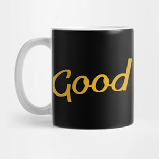 GOOD TIMES Mug